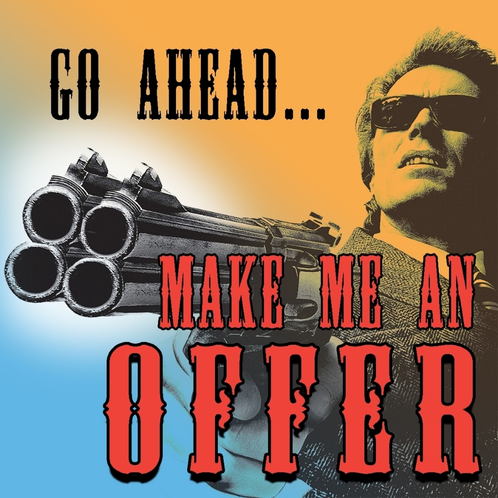 It'd make my day!